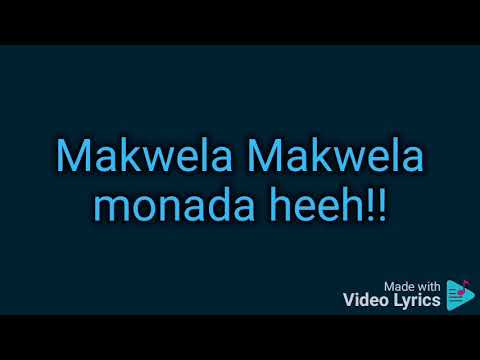 King Monada ft Mack Eaze & Jen Jen-Wa Ngobatsa (Lyrics)