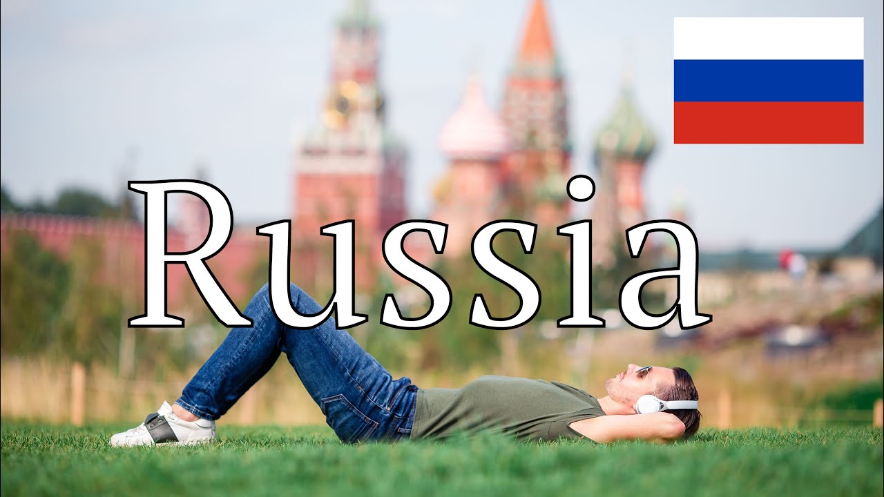 Russia: History, Geography, Economy and Culture