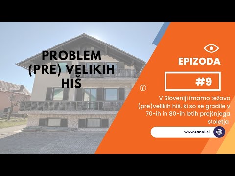 Problem (pre)velikih hiš v Sloveniji