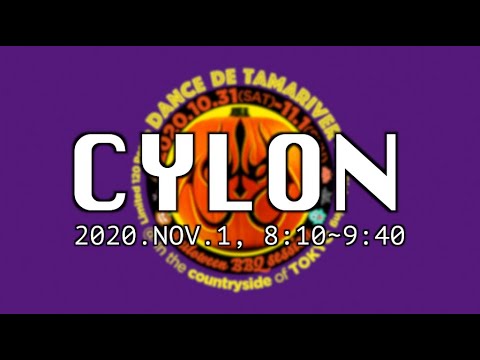 CYLON【TamaRiver Halloween Session】2020,NOV.1, 8:10~9:40