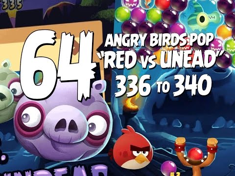 Let's Play Angry Birds Pop Part 64 - Levels 336 to 340 - Red vs The Undead Halloween Update