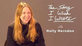 The One Song Holly Herndon Wishes She Wrote