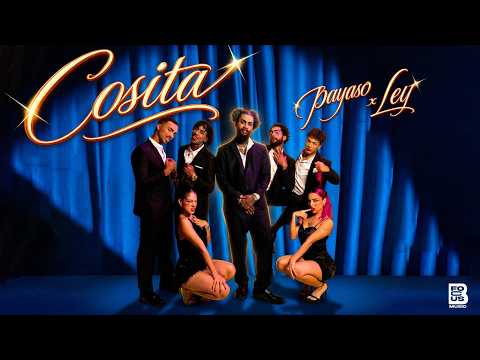Payaso X Ley,  Befocus Music, Ernesto Losa - COSITA (VIDEO OFICIAL)
