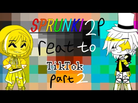 sprunki 2p react to TikTok part 2