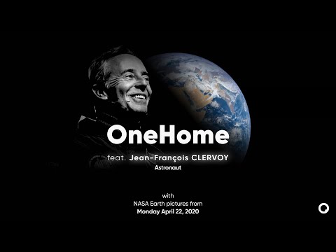 OneHome feat. astronaut Jean-Francois Clervoy