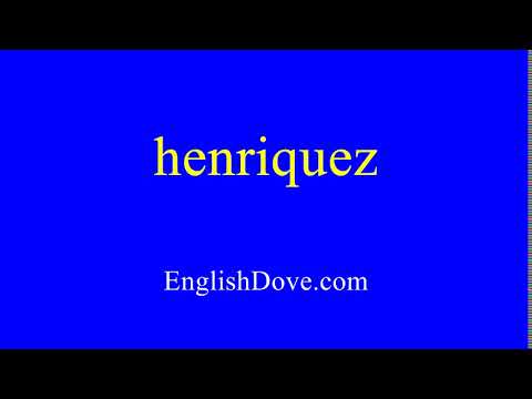 How to pronounce henriquez in American English.
