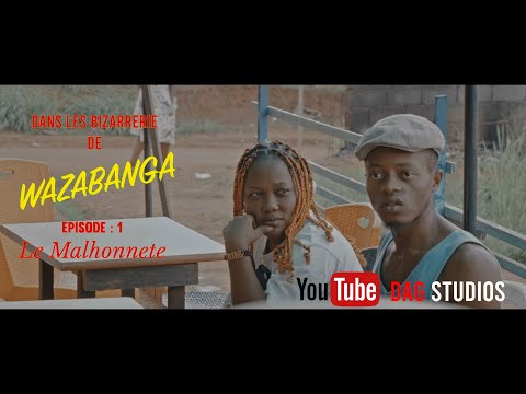 Dans les bizarreries de WAZABANGA EP 1 : le malhonnête