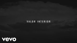 De La Tierra - Valor Interior (Official Lyric Video)