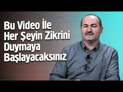 Bu Video İle Her Şeyin Zikrini Duymaya Başlayacaksınız - Said Şaşmaz | Hisar Kapısı