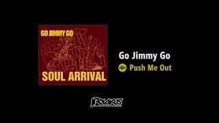 Go Jimmy Go - Push Me Out (JPOLAKUS SKA WORLD)