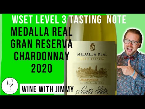 WSET L3 SAT Tasting Note Santa Rita Medalla Real Gran Reserva Chardonnay 2020