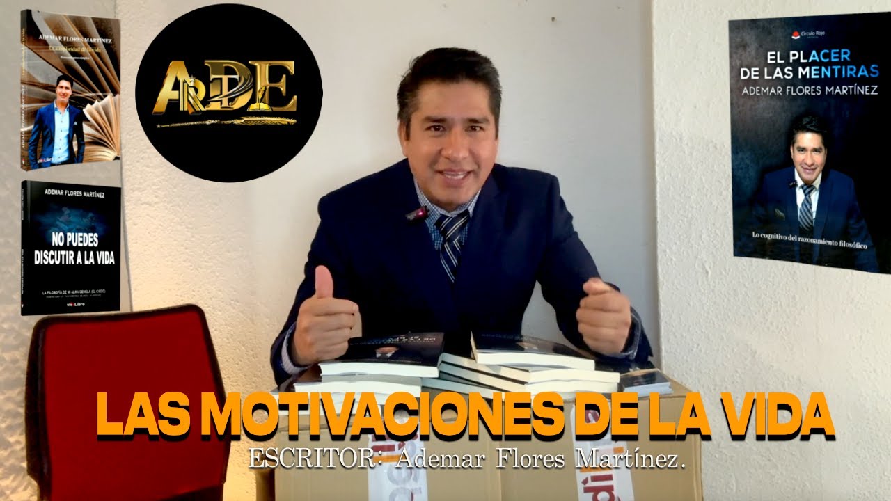 LAS MOTIVACIONES de la vida