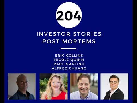 Investor Stories 204: Post Mortems (Collins, Quinn, Martino, Chuang)