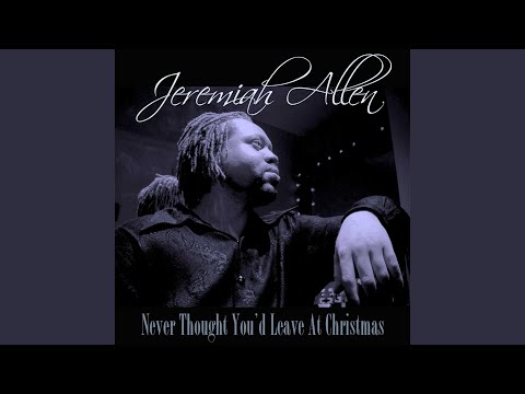 Never Thought You’d Leave at Christmas