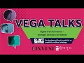 Vega Virtual Talks 7 Digital Transformation Strategic Direction For Brands