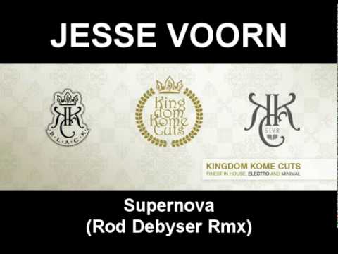 JESSE VOORN : Supernova (Rod Debyser Remix) (KKC)