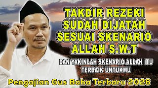 Download lagu GUS BAHA || TAKDIR REZEKI SUDAH DI JATAH SESUAI SKENARIO ALLAH #gusbaha #gusbahaterbaru mp3