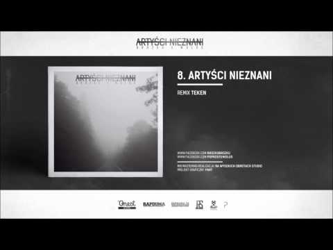 8. Brozku x Wolus - Artyści Nieznani (remix Teken)
