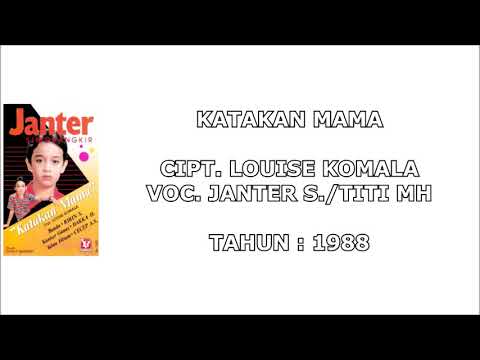 JANTER S./TITI MH - KATAKAN MAMA (Cipt. Louise Komala) (1988)