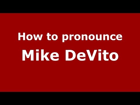 How to pronounce Mike DeVito (American English/US)  - PronounceNames.com