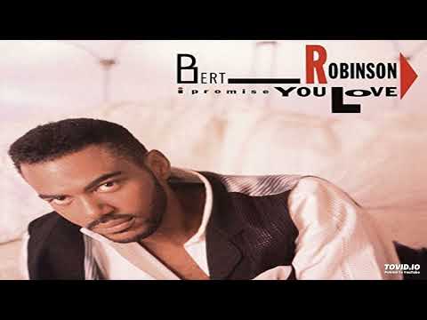 Bert Robinson - Lover It's Coming Back