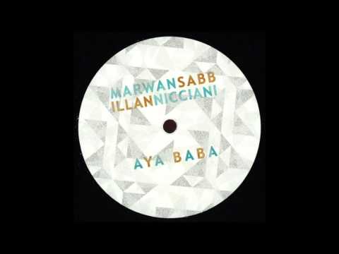 Marwan Sabb & Illan Nicciani - Aya Baba (Bunte Bummler Remix) A2