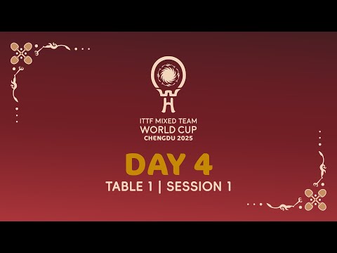 LIVE! | T1 | Day 4 | ITTF Mixed Team World Cup 2025 (Stage 2) | Session 1