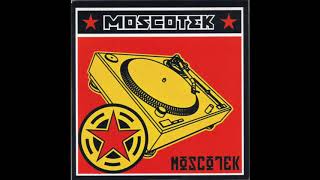 MOSCOTEK "Moscotek" (club edit)
