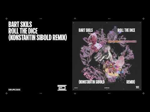 Bart Skils - Roll the Dice (Konstantin Sibold Remix) | Drumcode