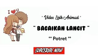 Download lagu Bagaikan langit di sore hari lirik animasi || POTRET || mp3