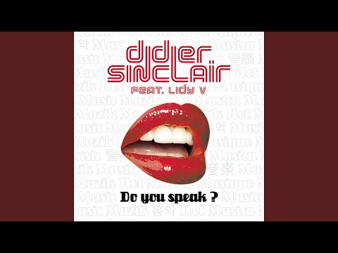 Do You Speak? (Original Club Mix)