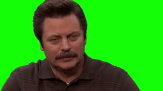 Ron Swanson "it's so...so beautiful" Parks & Recreation green screen