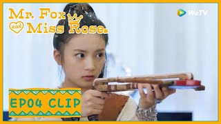 【Mr Fox and Miss Rose】EP04 Clip  She demolishe