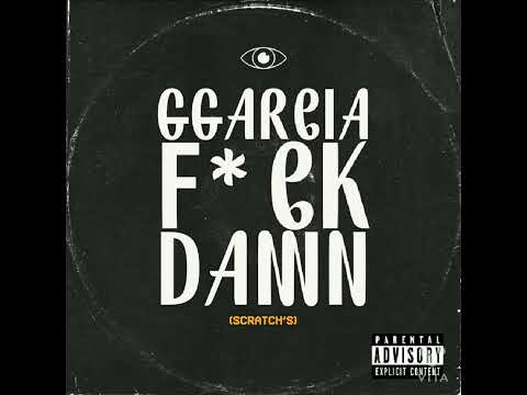 F*CK DAMN - GGARCIA (VIDEO LYRICS)