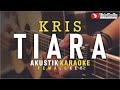 Tiara Kris Akustik Karaoke Female Key Nada Cewek