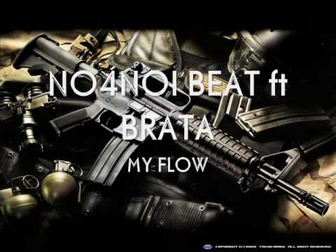 NO4NOI BEAT ft  BRATA- MY FLOW