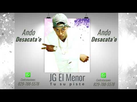 JG El Menor - Ando Desacatao