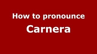 How to pronounce Carnera