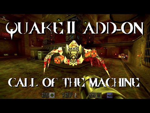 QUAKE 2 - "Call of the Machine" Expansion Walkthrough