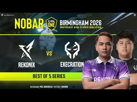 Rekonix vs Execration - GRANDFINAL bo5 - ESL ONE Birmingham CQ @anonimdt ​