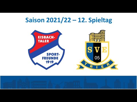 🔵⚫⚪ SVE-TV: Eisbachtaler Sportfreunde vs. Eintracht Trier - Highlights (12. Spieltag OL - 21/22)