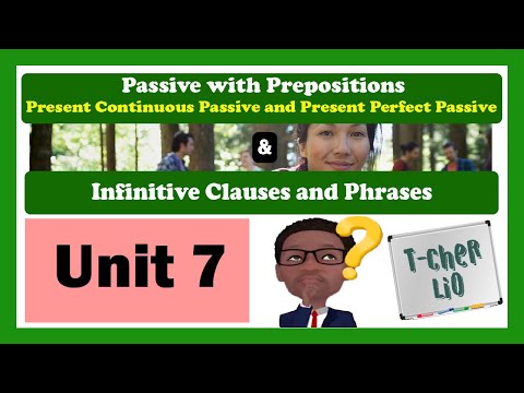 Interchange Book 3 – Unit 7 (Passive with Prepositions & Infinitive Clauses and Phrases)