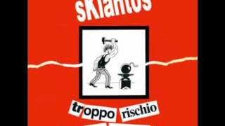 Skiantos - Le ragazze mi dicono di no - Troppo rischio per un uomo solo