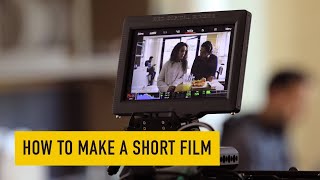 How to Make a Short Film - From Idea to Post-Production video