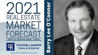 Barry Lee O'Connor Interview - 2021 Real Estate Market Forecast