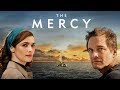The Mercy - U.S. Trailer