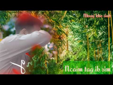 Ncaim tag ib sim|™ by nuj xeem Nkauj tawm tshiab 2020| Hmong npab nauj official