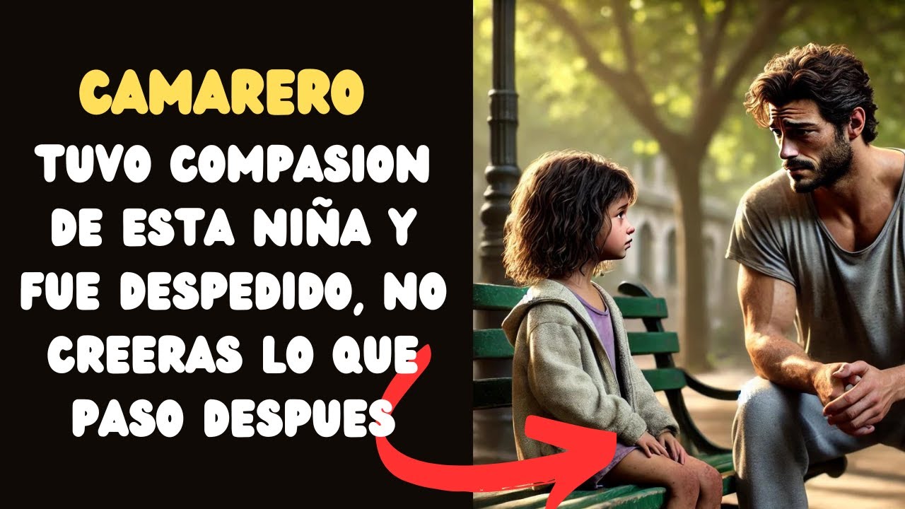 EL CAMARERO TUVO COMPASIÓN DE UNA NIÑA Y FUE DESPEDIDO PERO NO CREERAS LO QUE LE PASO 😱