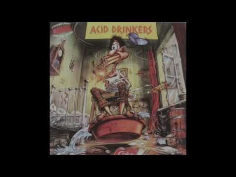 ACID DRINKERS  -  Are You A Rebel - 1990