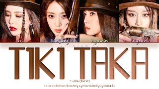 Download lagu T-ARA (ํฐ์๋ผ) - 'TIKI TAKA' Lyrics (Color Coded_Han_Rom_Eng) mp3 Download lagu T-ARA (ํฐ์๋ผ) - 'TIKI TAKA' Lyrics (Color Coded_Han_Rom_Eng) mp3